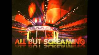 Video thumbnail of "All But Screaming - Wide Eyed"