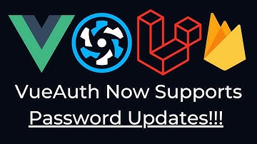 VueAuth Now Supports Password Updates!!!
