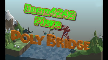 Poly Bridge Episode 1!!!!! 1-1 thru 1-8