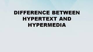 Difference between Hypertext and Hypermedia || Hypertext vs Hypermedia || Difference World