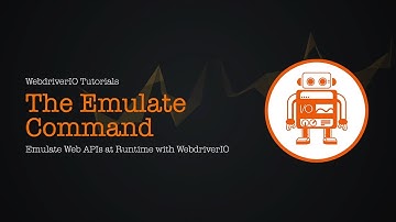 WebdriverIO Tutorials: The Emulate Command - Emulate Web APIs at Runtime with WebdriverIO