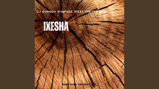 IXESHA (feat. Ghetto Bowyz)
