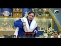 Watch Sehri Main Kya Hai - Ep 03 - with Chef Sumaira - Sehar Transmission - 16th April 2021 - HAR PAL GEO Online In HD