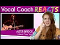 Vocal Coach reacts to Alter Bridge - Myles Kennedy - Watch Over You (Live)