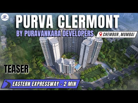 Purva Clermont In Chembur Luxury Project Reviews With Amenities, Connectivity And Configuration