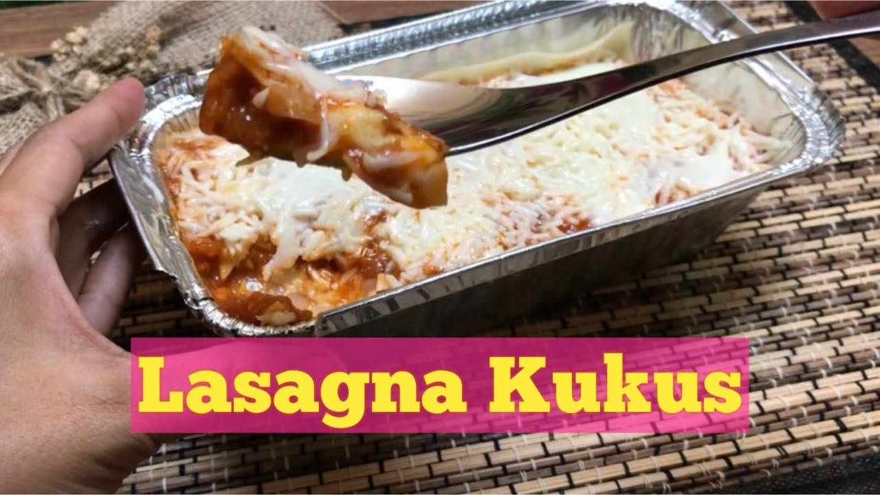 LASAGNA KUKUS LASAGNA KUKUS