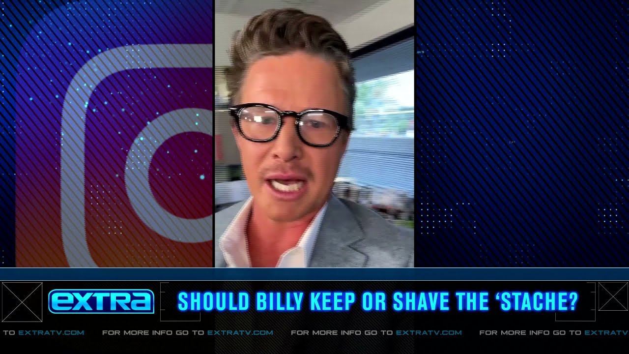 Should Billy Keep the ’Stache?