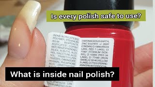 What Is Inside Nail Polish? IS EVERY POLISH SAFE??!!