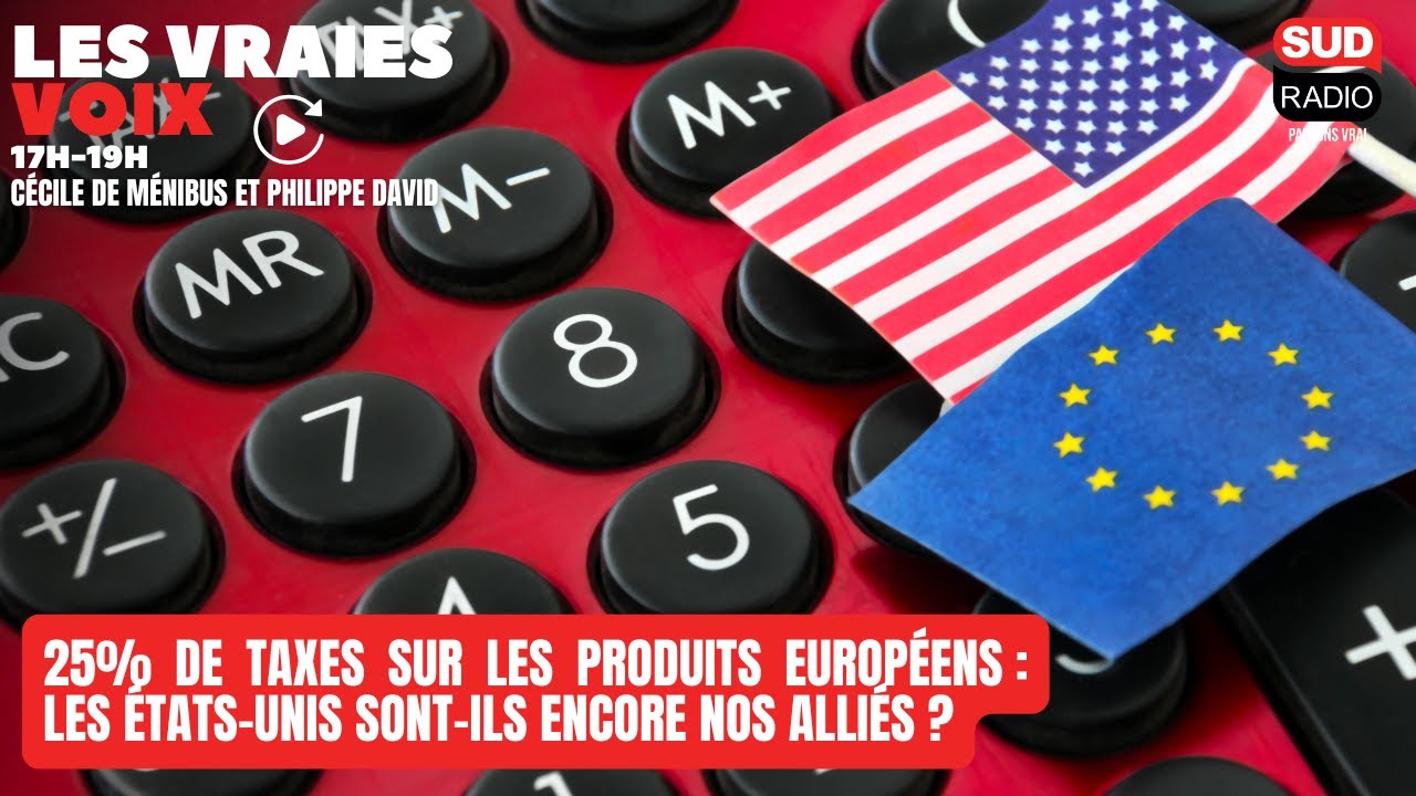 25% de taxes sur les produits européens : les États-Unis sont-ils encore nos alliés ?