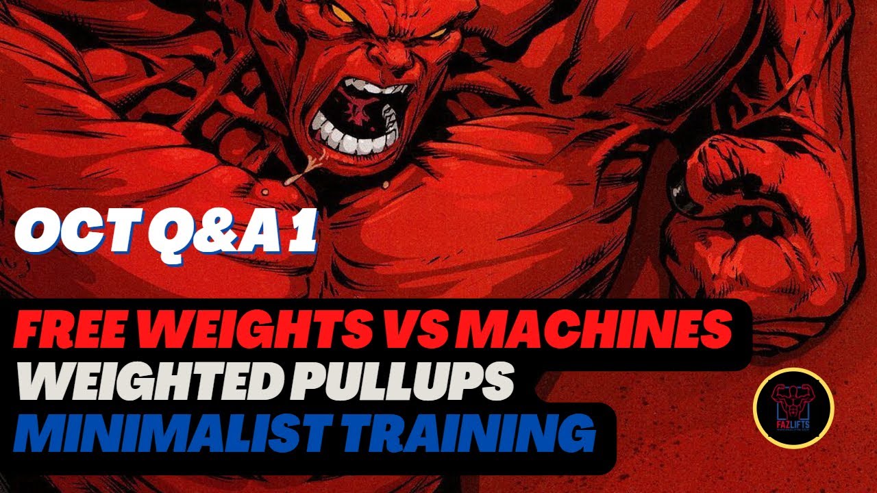 Minimalist Training, Weighted Pullups, Free Weights vs Machines