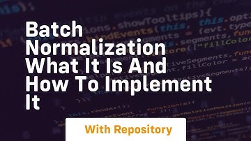 batch normalization what it is and how to implement it