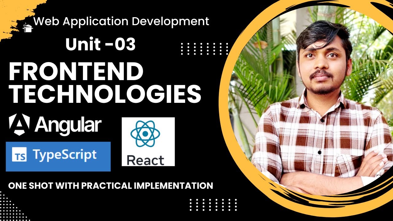 Frontend Technologies | Unit 03 | WAD | Angular, React, TypeScript One ...