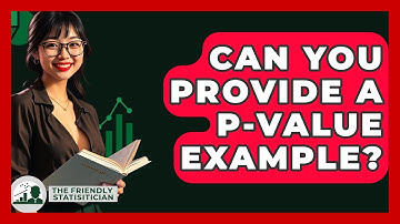 Can You Provide A P-value Example? - The Friendly Statistician