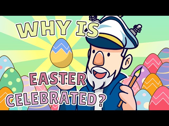 Why Do We Celebrate Easter