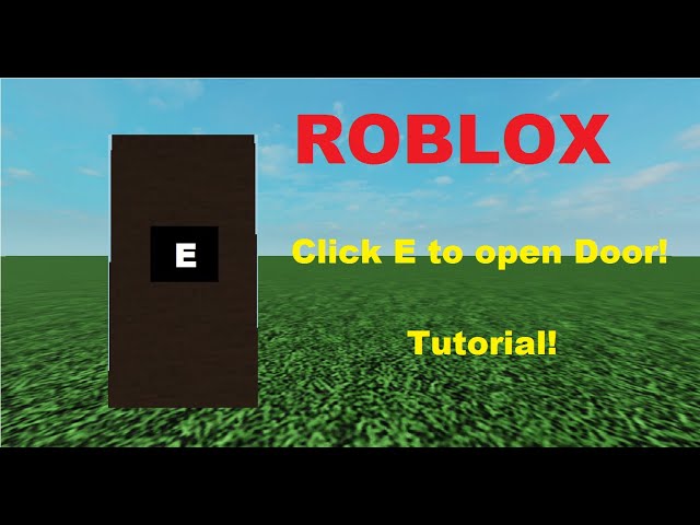 How To Make An E To Open Door In Roblox Studio (Easy & Quick