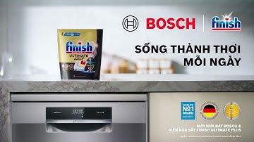 Bosch x Finish | Sống Thảnh Thơi Mỗi Ngày (6s)