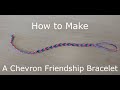 How to Make a Chevron Friendship Bracelet