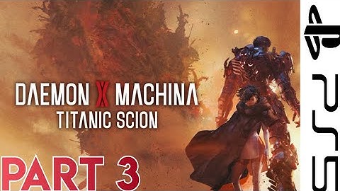 Daemon X Machina: Titanic Scion Demo 60fps 1080p Ps5|Playthrough Part 3 (Ending)