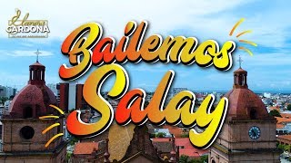 Video thumbnail of "BAILEMOS SALAY Eleonora Cardona FT Renovacion Andina"