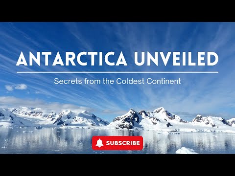 Antarctica Unveiled: Secrets From The Coldest Continent - YouTube