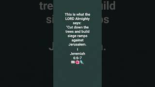 Jeremiah 66-7 Jerusalem Under Siege