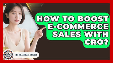 How To Boost E-commerce Sales With CRO? - The Millennials Mindset