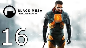 Black Mesa Source Walkthrough - Part 16