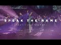 Speak The Name (feat. Ileia Sharaé) | Church of the City