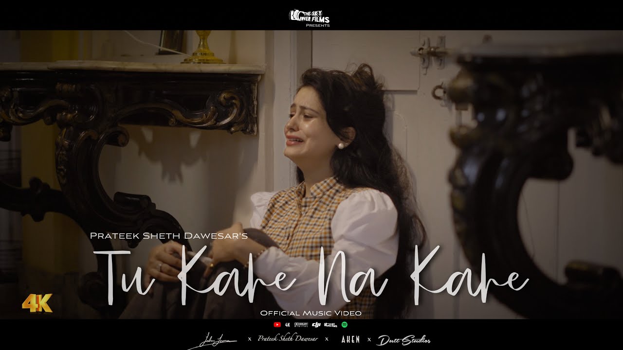 Tu Kahe Na Kahe  Official Music Video  Prateek Sheth Dawesar  Latest Sad Songs  Romantic Songs