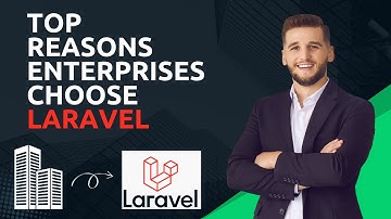 Why is Laravel Development Is Perfect For Your Enterprise App