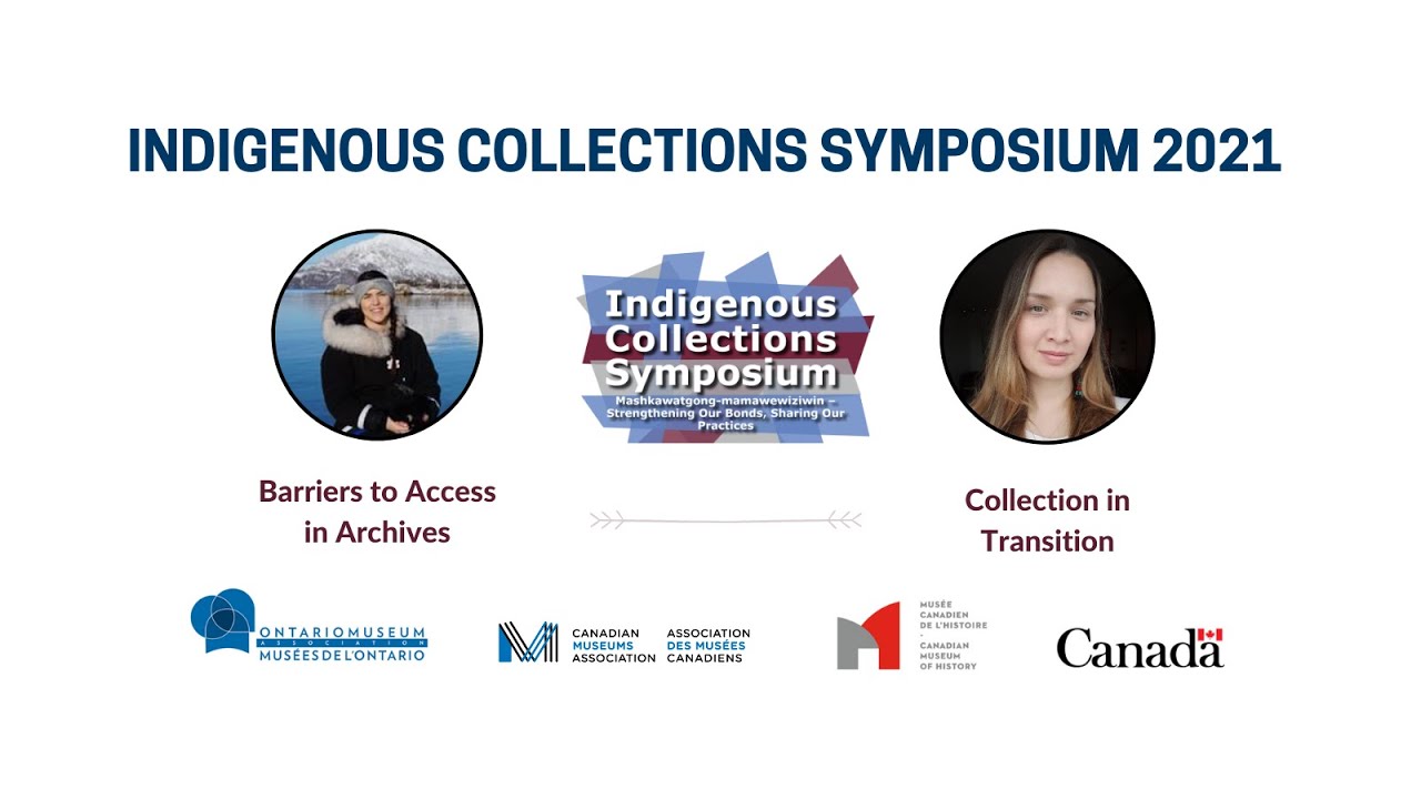 Barriers to Access at the Indigenous Collections Symposium 2021