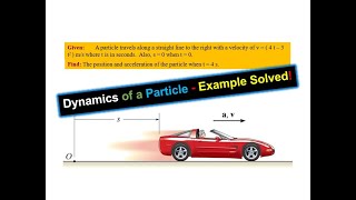 Dynamics #006 Position & Acceleration of a Particle Traveling Along a Straight Line, Example SOLVED