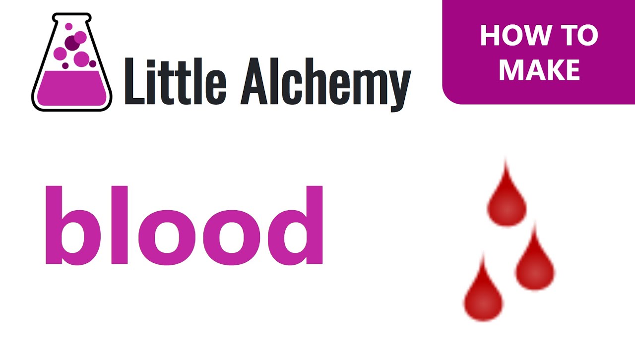 How to make Blood in Little Alchemy YouTube