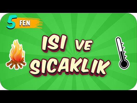 5. Sınıf Fen: Isı ve Sıcaklık #2022