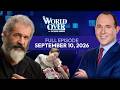 The World Over | Full episode: Mel Gibson on The Resurrection &amp; More | September 10, 2026