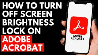How To Turn Off Screen Brightness Lock on Adobe Acrobat | Adobe Acrobat Tutorial screenshot 4