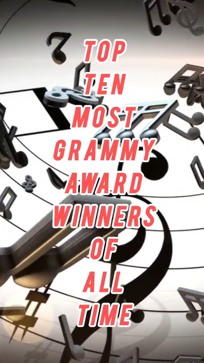 Top 10 Most Grammy Award Winners Of All Time || #shorts #shortsfeed # ...
