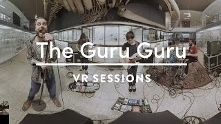 The Guru Guru - Lissabon (Live 360°) by VR Sessions