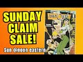 Sunday claim sale!