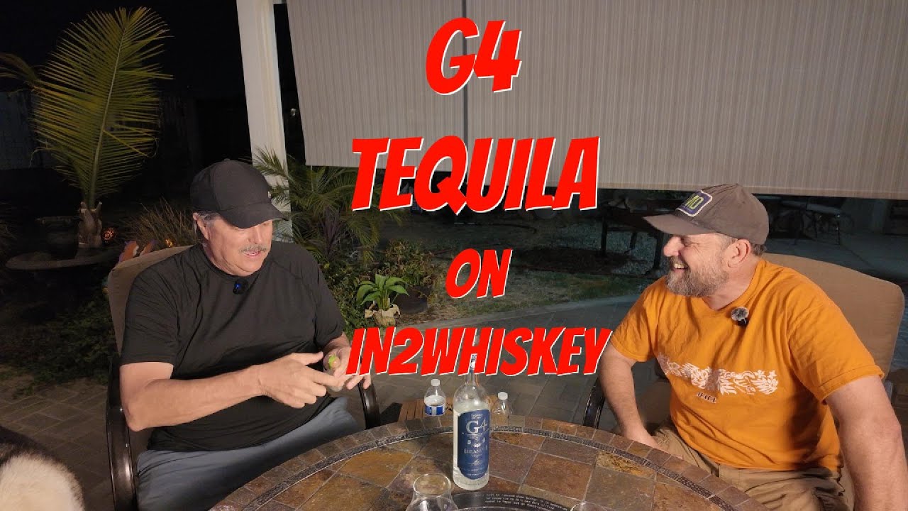 G4 TEQUILA, IS IT ANY GOOD? ON IN2WHISKEY