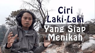 Kajian Seputar Pernikahan  Amar Ar Risalah  Ciri Laki Laki Yang Siap Menikah