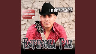 Video thumbnail of "Espinoza Paz - Lo Intentamos (Acústico)"