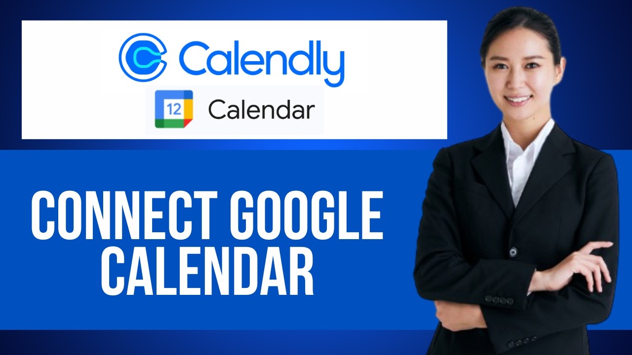 How to Connect Google Calendar with Calendly — Step by Step Calendly ...