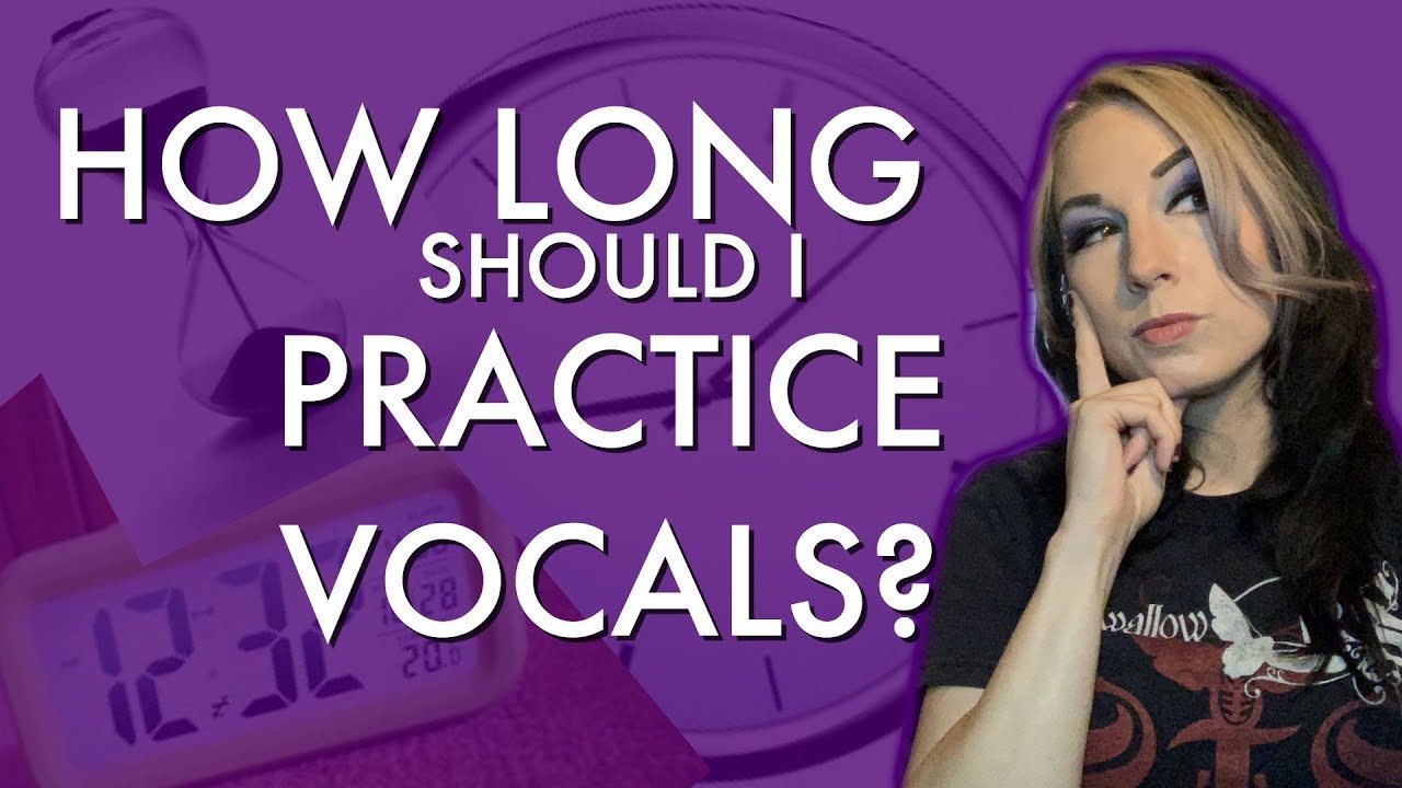 How Long Should You Rehearse Vocals Daily? - YouTube