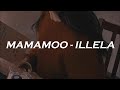 마마무 MAMAMOO ILLELLA 일낼라 Easy Lyrics