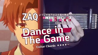 [Guitar Chords] ZAQ - Dance in the Game | Classroom of the Elite OP 2 screenshot 2
