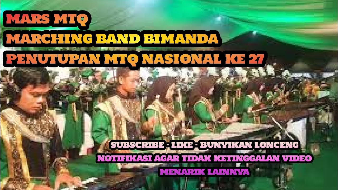 MARCHING BAND BIMANDA - MARS MTQ - PENUTUPAN MTQ NASIONAL KE 27 TAHUN 2018