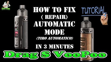 How TO Fix Auto Mode (automatic shooting) Drag S by VooPoo-UnikoSvapo Tutorial 2020