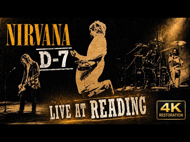 NIRVANA – D-7 (Wipers Cover) | Live at Reading 1992 | 4K UHD
