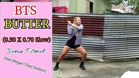 [DANCE TUTORIAL] BTS - BUTTER (feat Megan Thee Stallion) 0.50 SLOW X 0.70 SLOW + MIRRORED